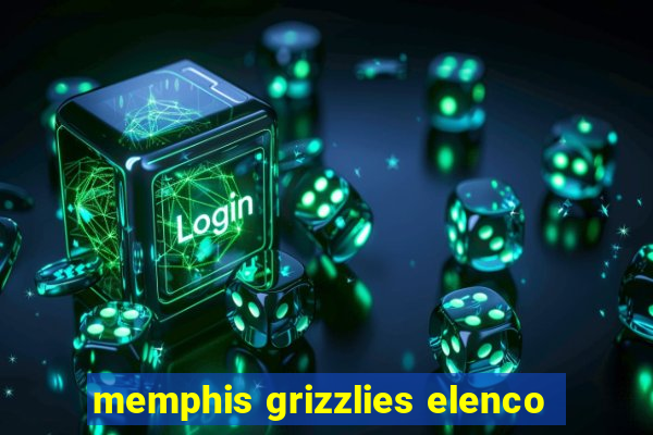 memphis grizzlies elenco